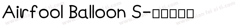 Airfool Balloon S字体转换